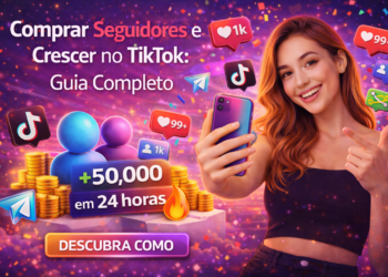 Comprar Seguidores e Crescer no TikTok: Guia Completo